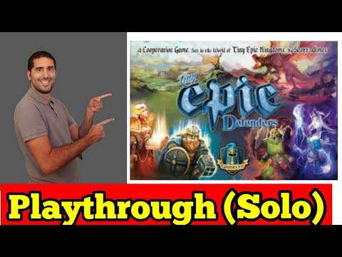 Tiny Epic Defenders Playthrough