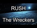 RUSH - The Wreckers (Lyric Video)