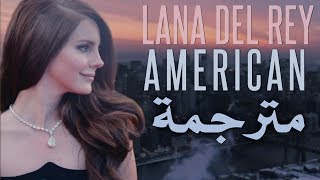 Lana Del Rey - American مترجمة