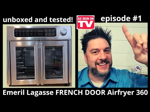 Emeril Lagasse FRENCH DOOR Airfryer 360 review. unbox, burn off, and airfry [398]