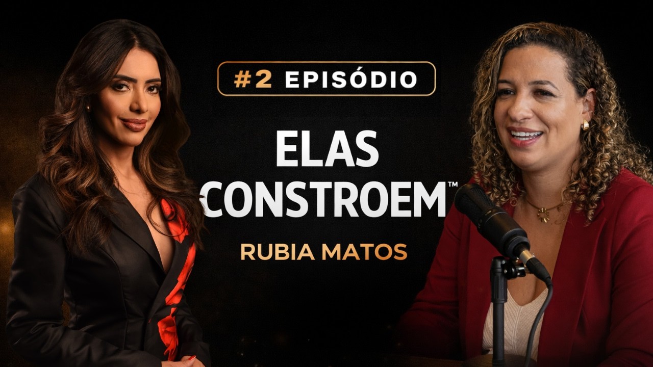 Podcast Elas Constroem — Episódio 02