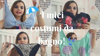 I MIEI COSTUMI DA BAGNO 👙