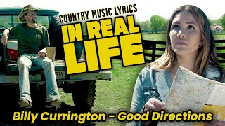Country Music Lyrics IN REAL LIFE! Good Directions - Billy Currington