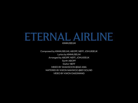 Video thumbnail for ETERNAL AIRLINE