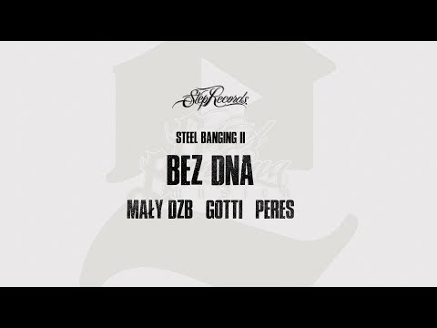 Mały DZB x Gotti x Peres x Steel Banging - Bez dna