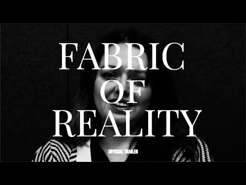 Fabric of Reality | OFFICIAL TRAILER