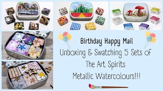 Birthday Happy Mail | Unboxing & Swatching 5 Sets of The Art Spirits Metallic Watercolours!!!
