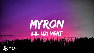 Lil Uzi Vert - Myron (Lyrics)
