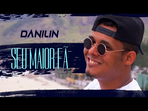 DANILIN - Seu Maior Fã
