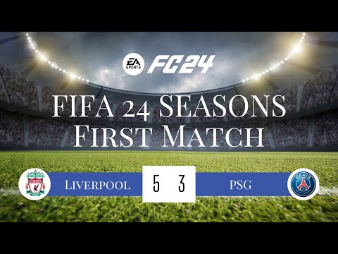 My  First EA FC24 Seasons Match: Incredible 5-3 Comeback Victory!  Liverpool vs. PSG - PS5 FIFA 24