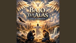 bajo tus alas