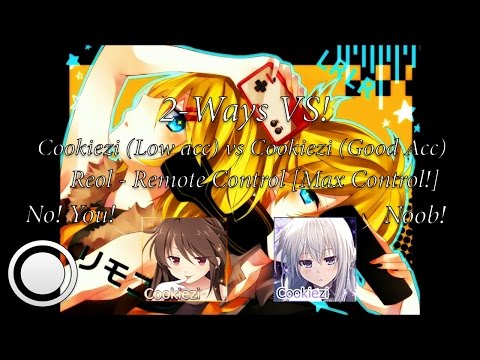 Noob vs Good Acc | Cookiezi | kradness&Reol - Remote Control [Max Control!] | Chuki The Wolf