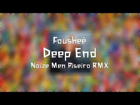 Fousheé - Deep End (Noize Men Piseiro Remix)