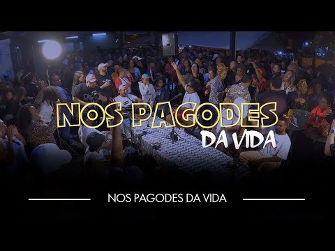 Nos Pagodes da Vida - Nos Pagodes da Vida