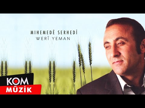 Mihemedê Serhadî - Weri Yeman (Official Audio © Kom Müzik)