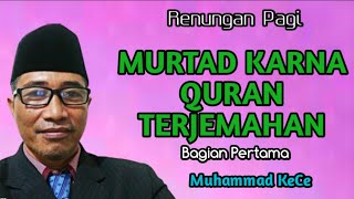 Download lagu MURTAD KARENA QURAN TERJEMAHAN || OLEH MUHAMMAD KECE mp3 Download lagu MURTAD KARENA QURAN TERJEMAHAN || OLEH MUHAMMAD KECE mp3