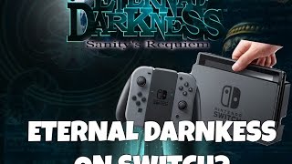 Nintendo Switch Getting Eternal Darkness? | RGT 85