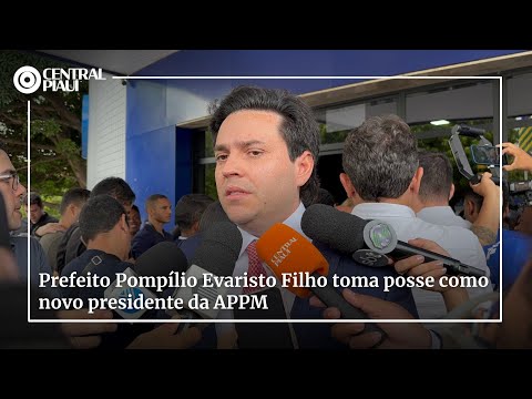 Prefeito Pompílio Evaristo Filho toma posse como novo presidente da APPM
