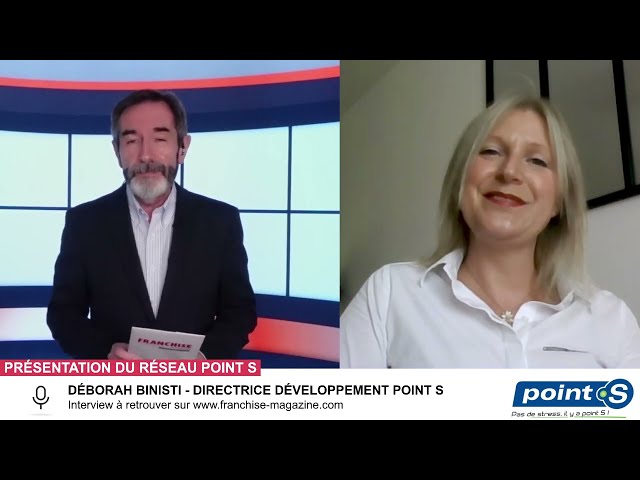 « L’interview vidéo des franchiseurs » Déborah Binisti Directrice développement, Présentation Point S – 1/3