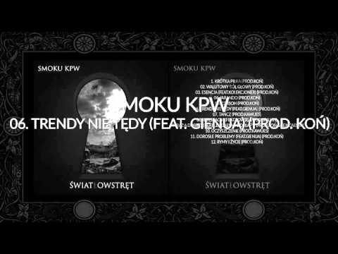 Smoku KPW - Trendy nie tędy (Feat.  Gienua) Prod. Koń