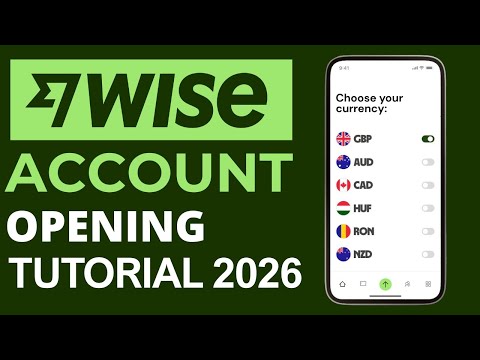 How to Open Wise Account (2026) – Full Registration Tutorial