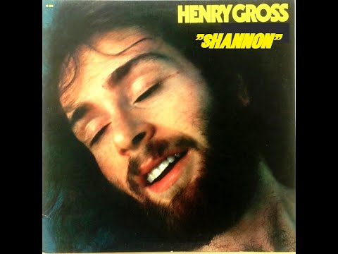 HQ  HENRY GROSS -  SHANNON  Best Version!  LOST 70S HITS Enhanced Audio & Story behind song!