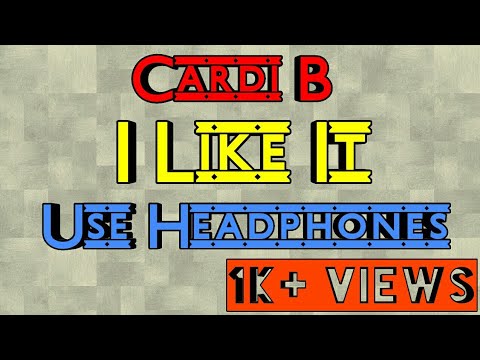 3D Audio | I Like It | CARDI B, Bad Bunny & J Balvin Video