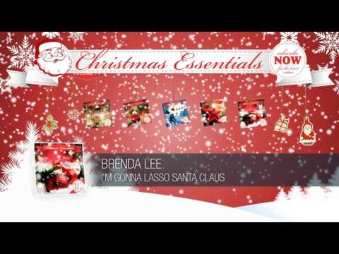 I'm Gonna Lasso Santa Claus - Brenda Lee