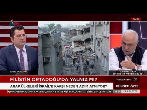 Sungur Savran Gündem Özel programında Filistin-İsrail gündemini değerlendiriyor