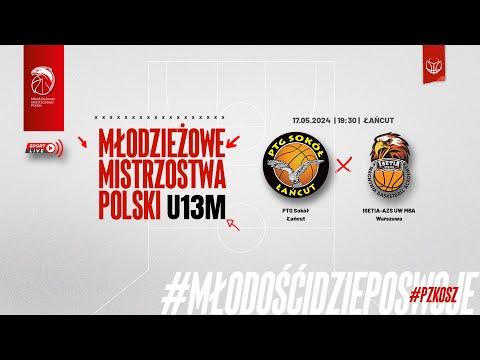 PTG Sokół Łańcut - ISETIA-AZS UW MBA Warszawa (1/2 MMP U13M)