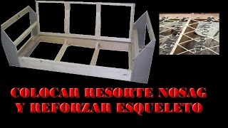 Colocar Resorte en zig zag o No - sag y reforzar esqueleto en madera de un sofá