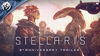 Stellaris - Three Year Anniversary Trailer - Free Weekend 9-12th of May on Steam