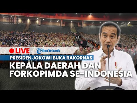 🔴LIVE: Presiden Jokowi Buka Rakornas Kepala Daerah dan Forum Komunikasi Pimpinan Daerah se-Indonesia