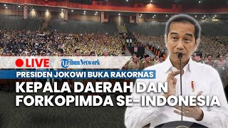 LIVE: Presiden Jokowi Buka Rakornas Kepala Daerah dan Forum Komunikasi Pimpinan Daerah se-Indonesia