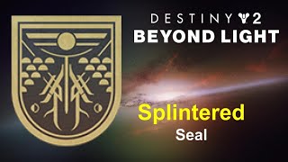Destiny 2 S12 Beyond Light Splintered Seal