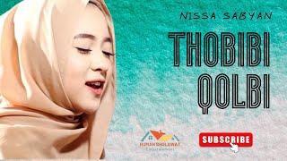Download lagu THOBIBI QOLBI | NISSA SABYAN ( VIDEO LYRIC ARAB LATIN ) mp3