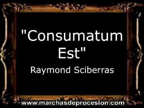 Consumatum Est - Raymond Sciberras [MA]