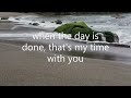 When the Day is Done - Isla Grant Lyrics