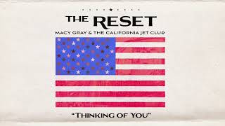 Macy Gray and The California Jet Club - Thinking Of You (Official Audio)