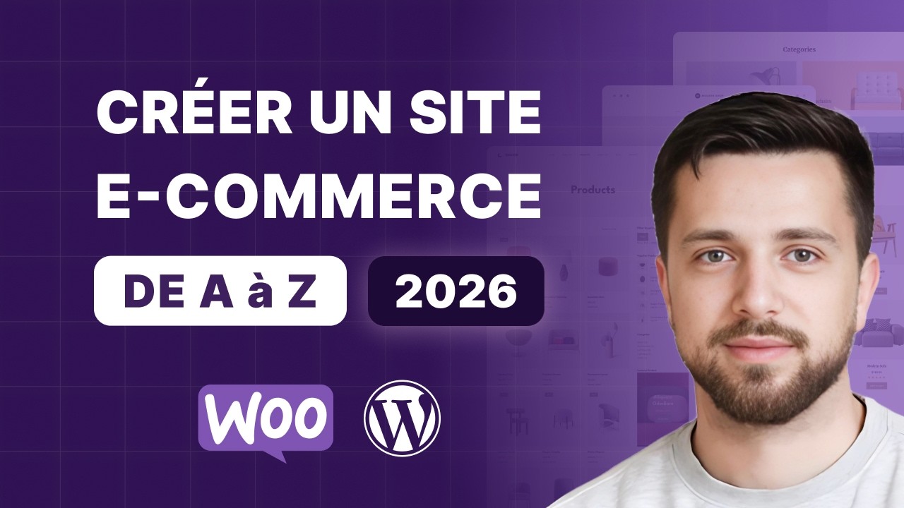 Créer un site E-commerce avec Wordpress et WooCommerce de A à Z - Tutoriel 2025