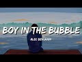 Boy in the Bubble (Lyrics) - Alec Benjamin