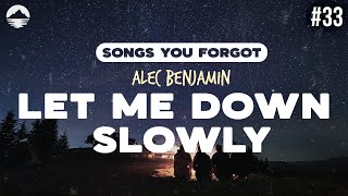 Alec Benjamin - Let Me Down Slowly | Lyrics