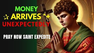 ✨ Money Arrives Unexpectedly 💸 SAINT EXPEDITE Miracle Prayer for URGENT Needs ✨
