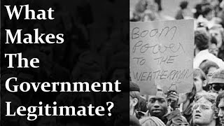 What Makes The Government Legitimate?