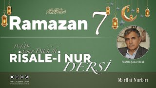 Mesnevi-i Nuriye Dersleri - 140 Onuncu Risale - 8.Ders | Prof. Dr. Şener Dilek ile - 29.03.2023