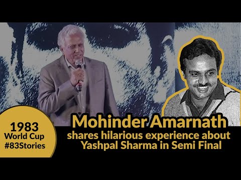 Mohinder Amarnath (Jimmy) shares hilarious experience about Yashpal Sharma in Semi finals| 1983