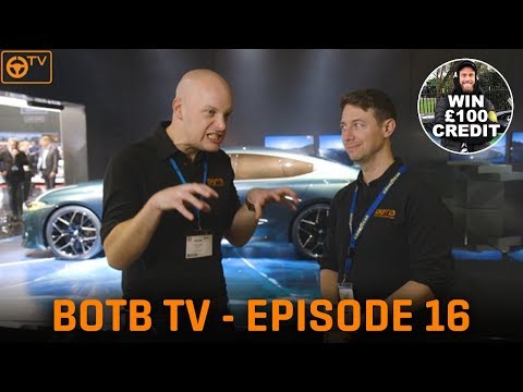 BOTB TV - Episode 16 - Win £100 Dream Car Credit with TGE TV & Geneva Motor Show
