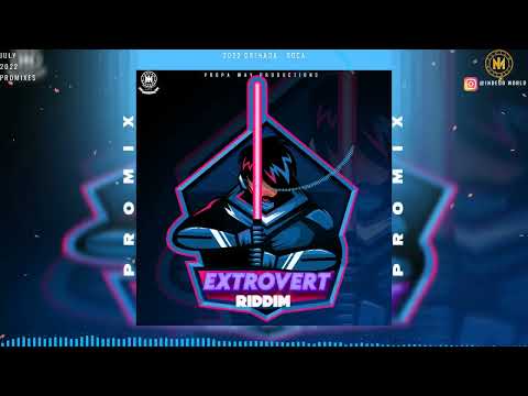 Extrovert Riddim Promix - Dixi | Socah Rass | 2022 Grenada Soca | @propawayproduction23
