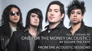 Escape the Fate - One for the Money (Acoustic) (Audio Stream)