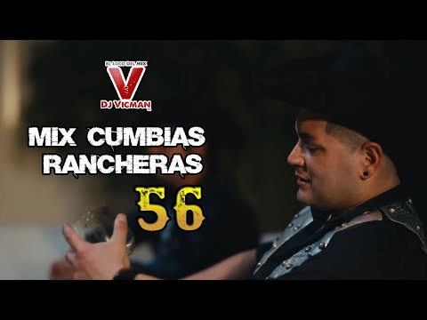 Mix Cumbias Rancheras 56 - Dj Vicman Chile